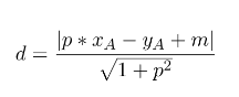 d = abs(p * xA - yA + m) / sqrt(1 + p²)